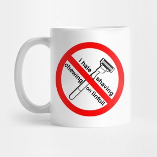 I hate Shaving Pin Mug